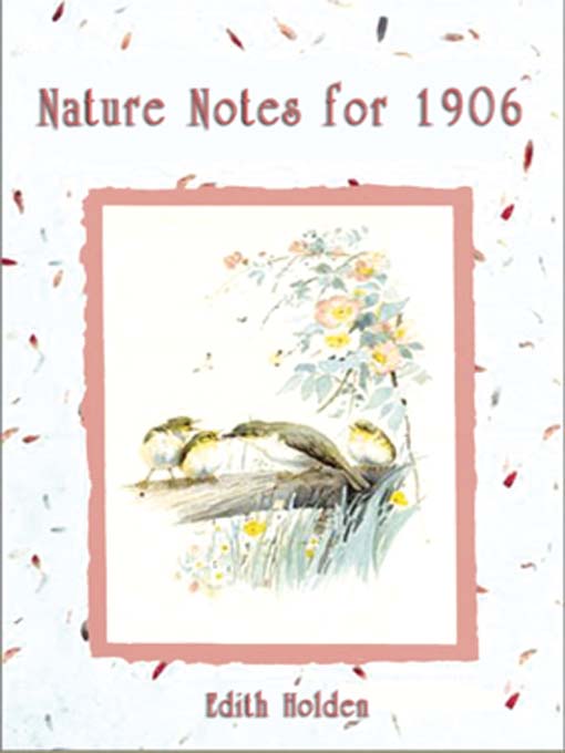 Title details for Nature Notes for 1906 by Edith Holden - Available